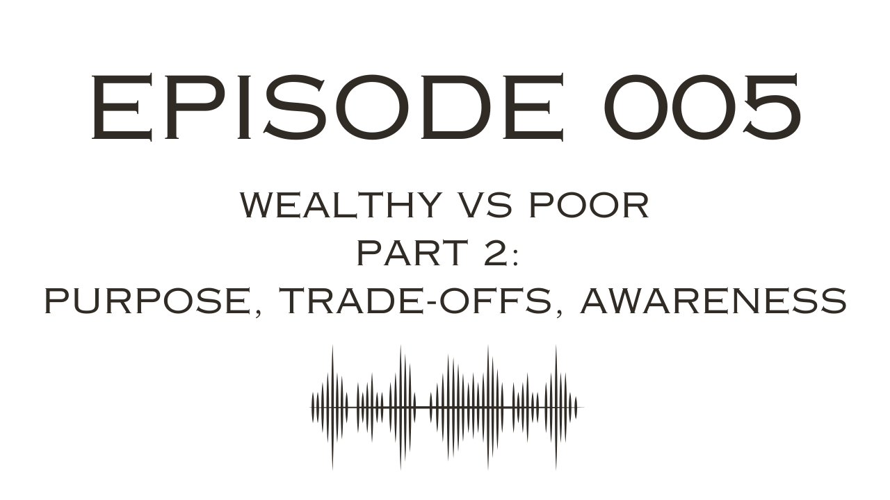 Wealthy vs Poor Mindset (Part 2)